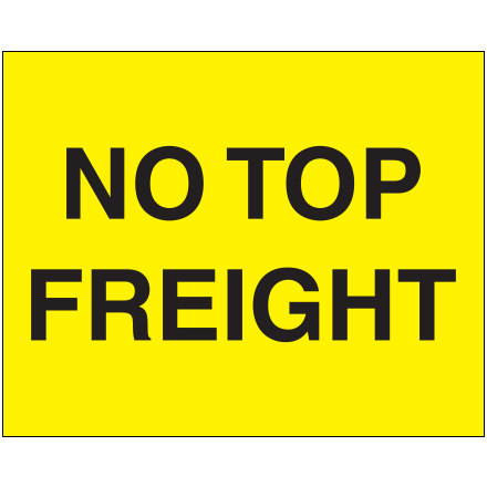 8 x 10" - "No Top Freight" (Fluorescent Yellow) Labels